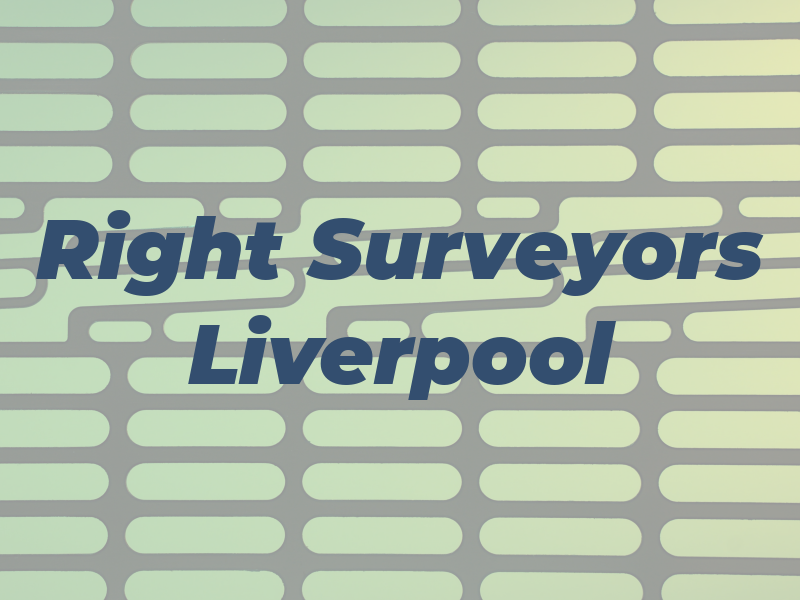 Right Surveyors Liverpool