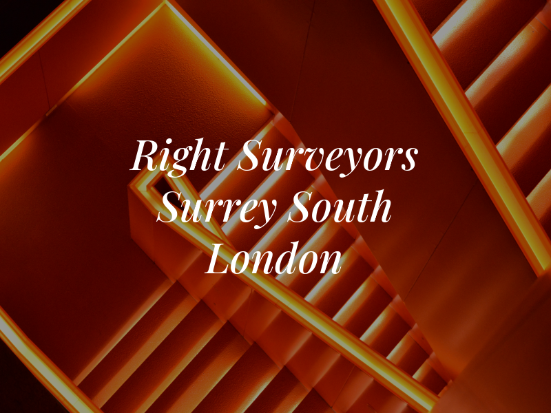 Right Surveyors Surrey & South London