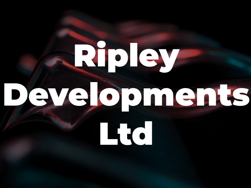 Ripley Developments Ltd