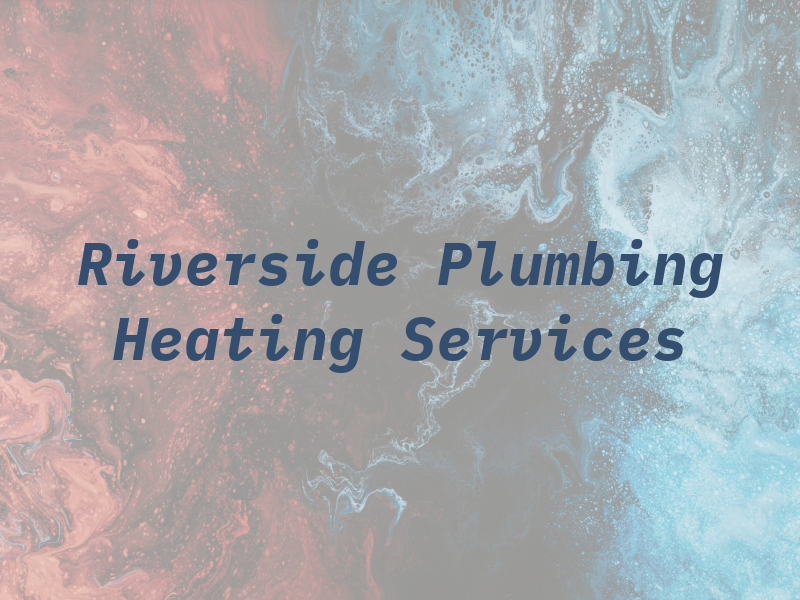 Riverside Plumbing & Heating Services