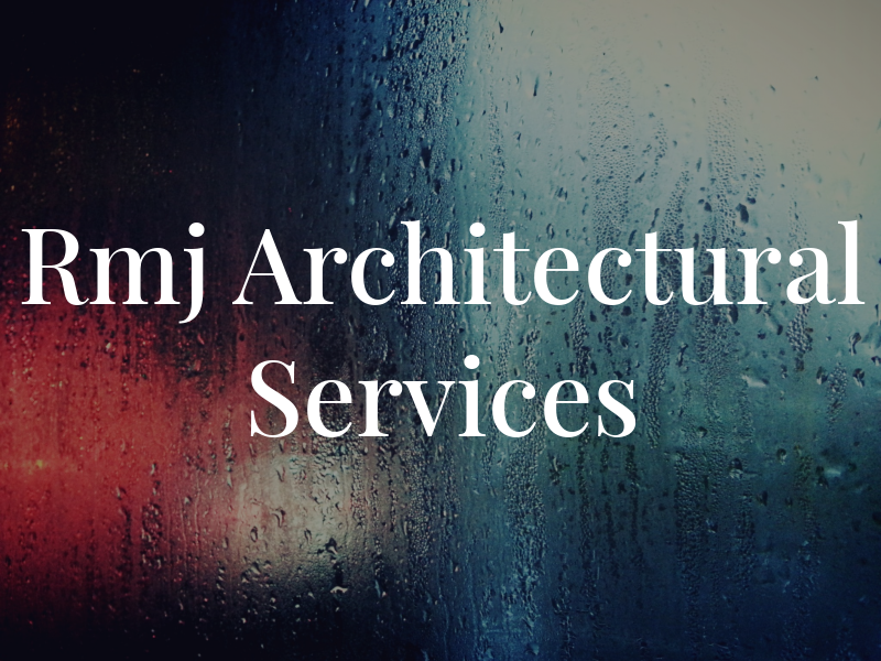 Rmj Architectural Services