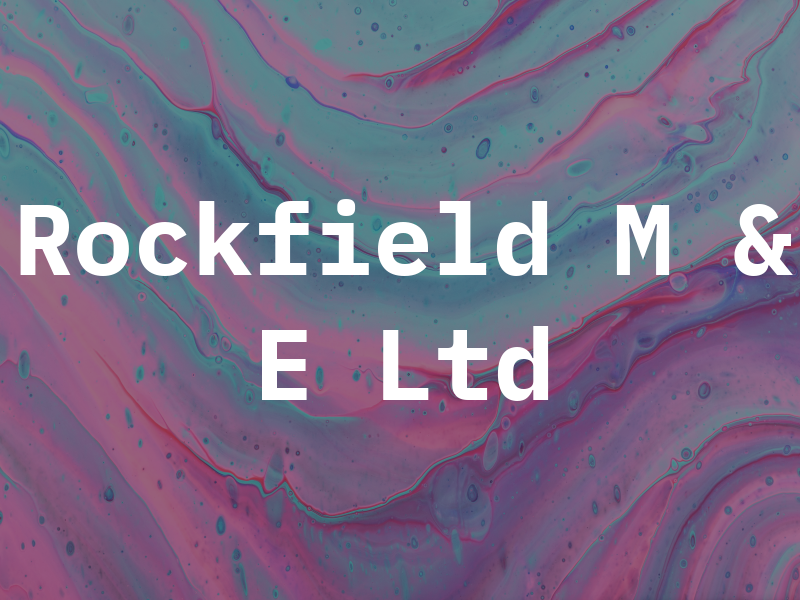 Rockfield M & E Ltd