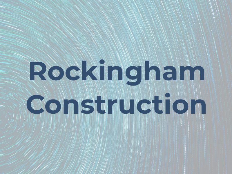 Rockingham Construction