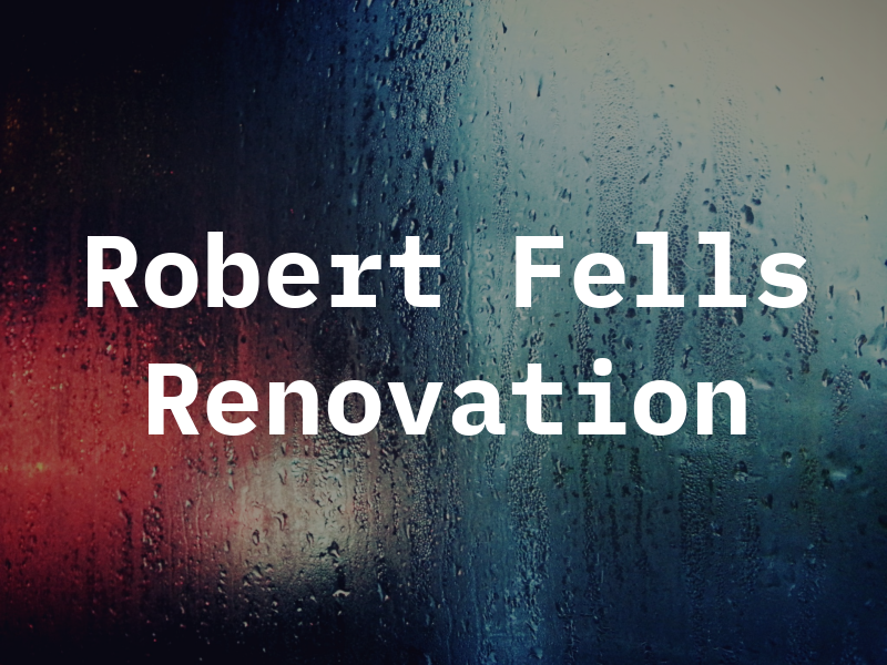 Robert Fells Renovation Ltd