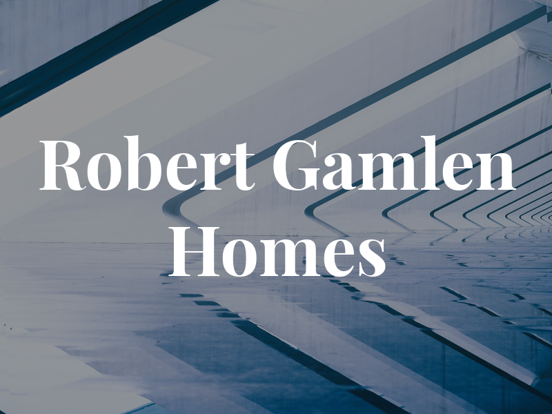 Robert Gamlen Homes