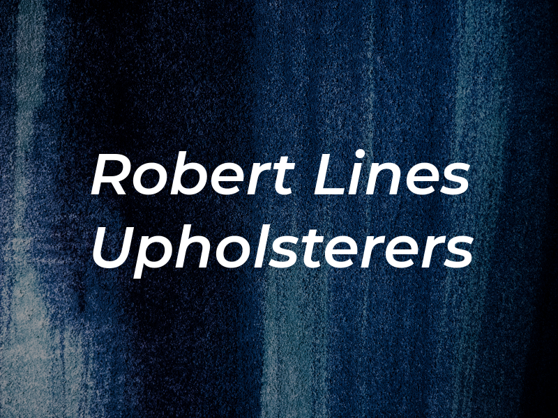 Robert Lines Upholsterers Ltd