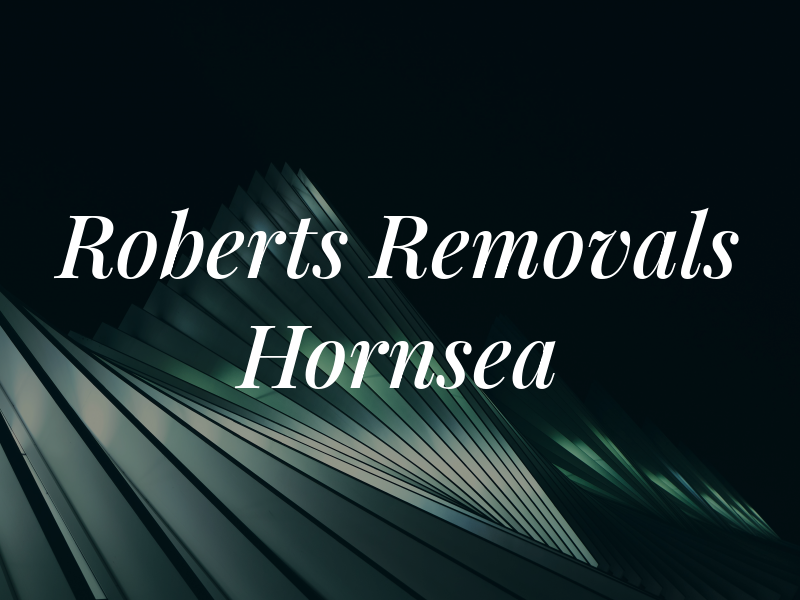 Roberts Removals Hornsea