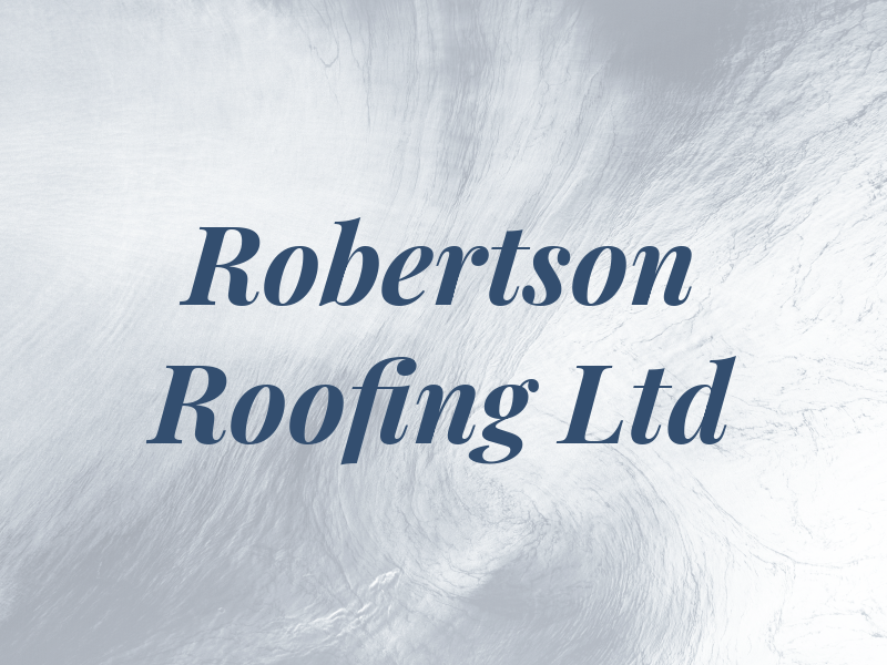 Robertson Roofing Ltd
