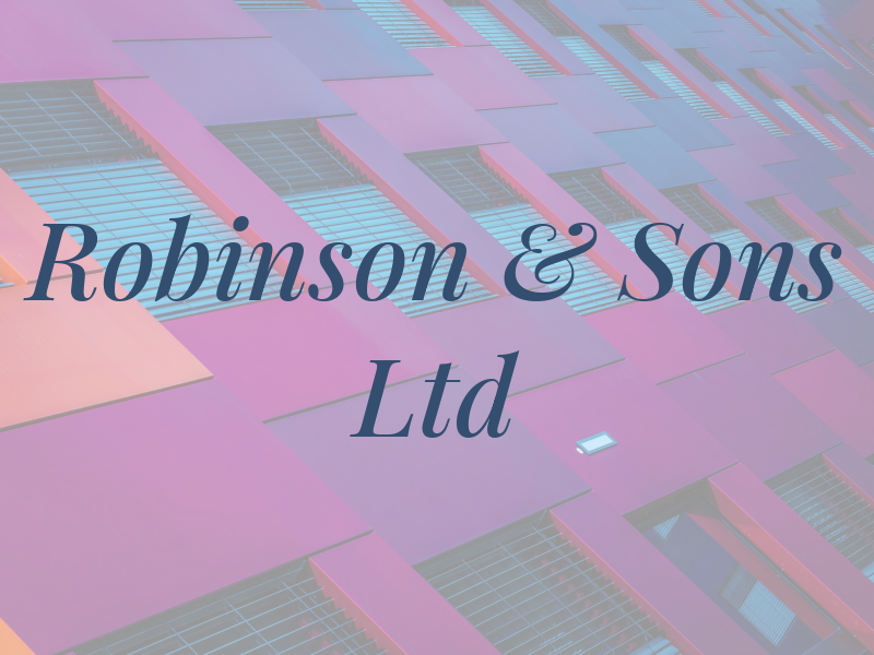 Robinson & Sons Ltd