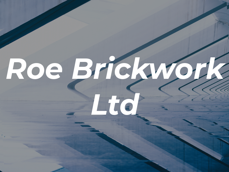 Roe Brickwork Ltd