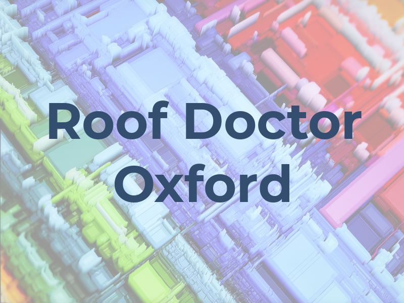 Roof Doctor Oxford LTD