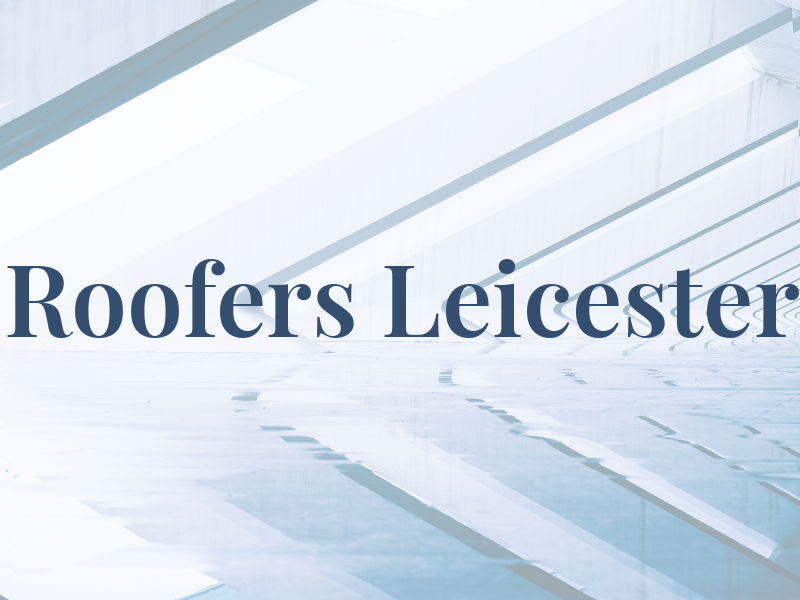 Roofers Leicester