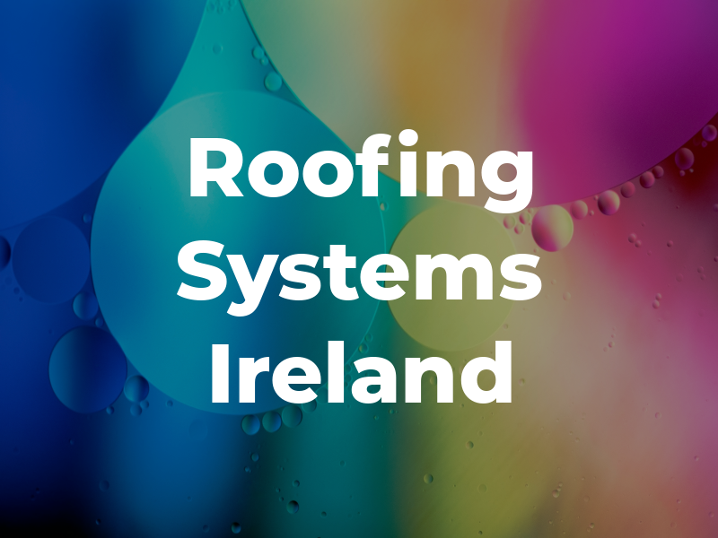 Roofing Systems Ireland Ltd