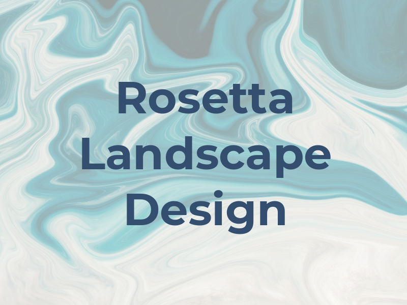 Rosetta Landscape Design Ltd