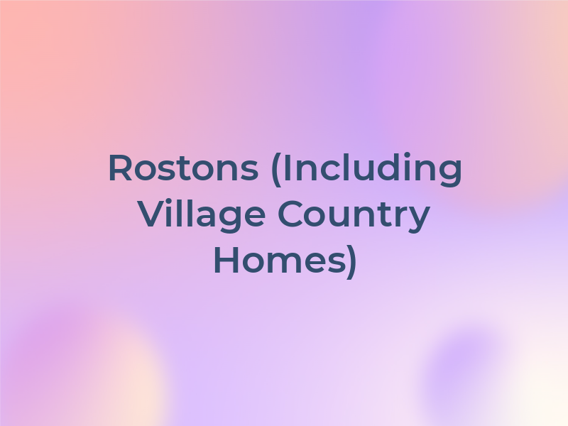 Rostons Ltd (Including Village & Country Homes)