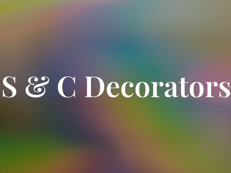 S & C Decorators