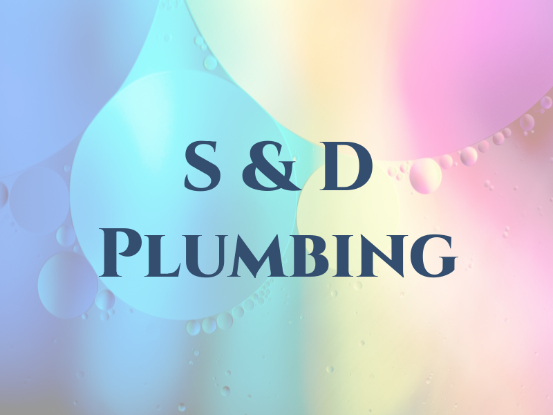 S & D Plumbing