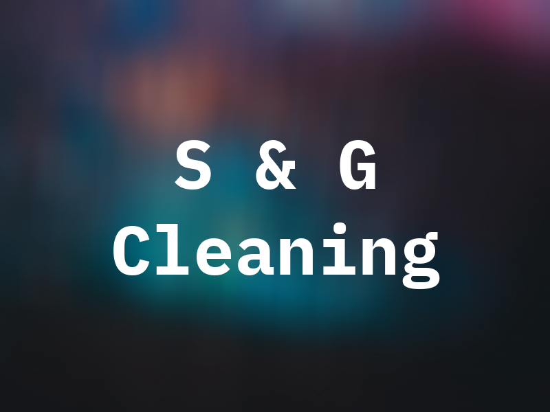S & G Cleaning