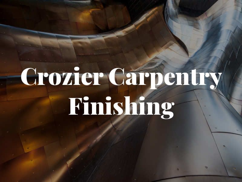 S Crozier Carpentry & Finishing