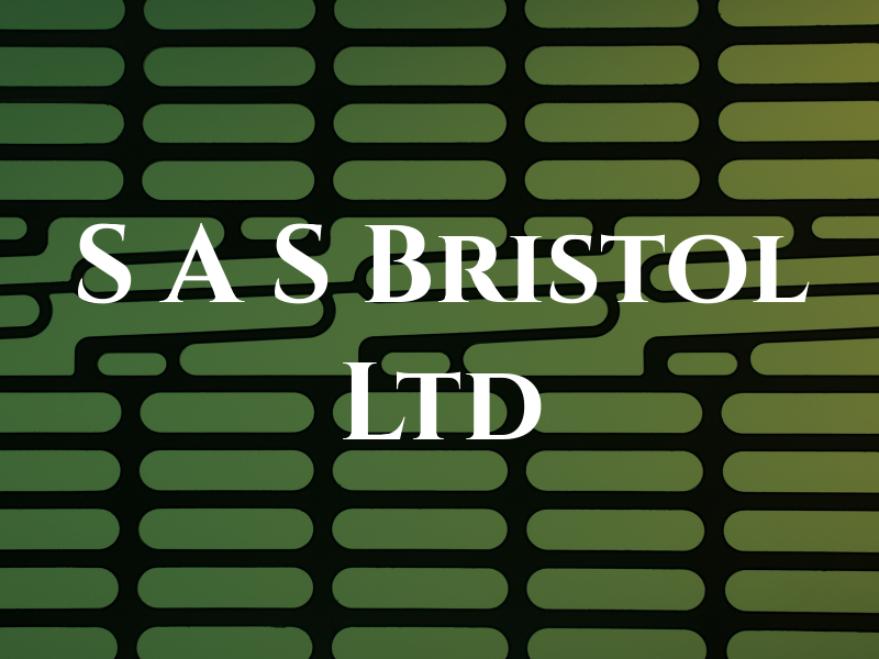 S A S Bristol Ltd
