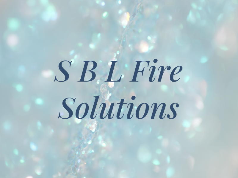 S B L Fire Solutions