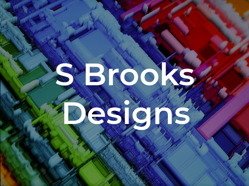 S Brooks Designs