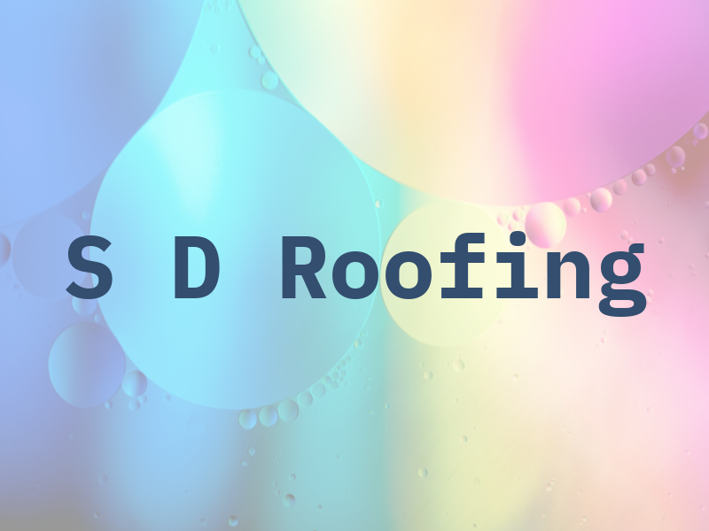 S D Roofing