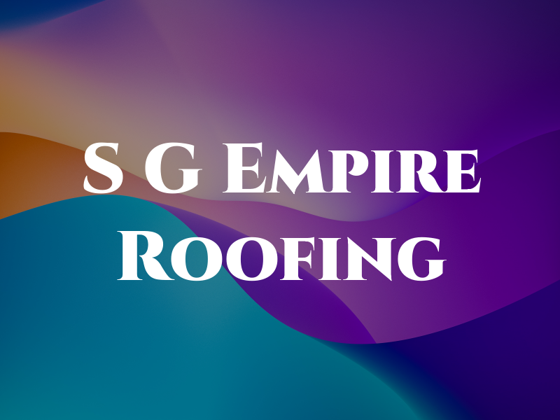 S G Empire Roofing