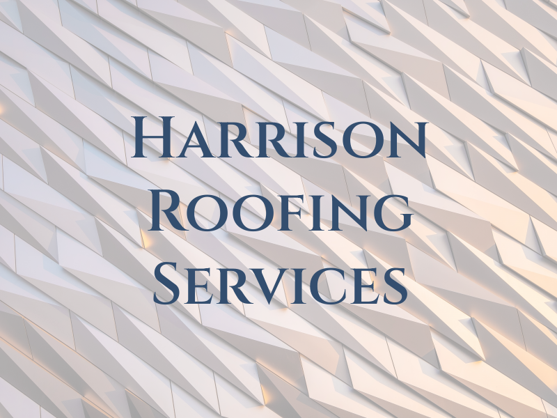 S Harrison Roofing Services