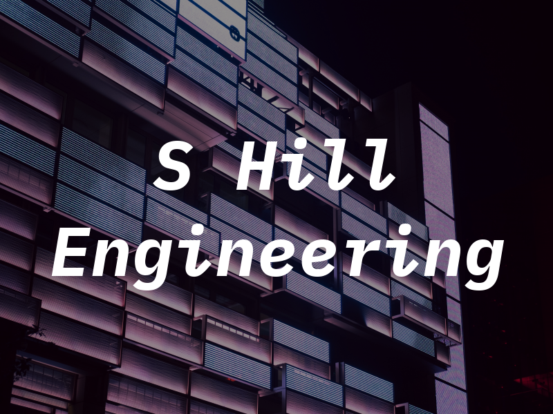 S Hill Engineering