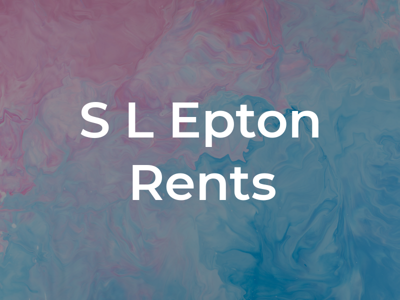 S L Epton Rents