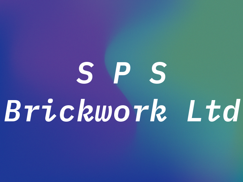 S P S Brickwork Ltd