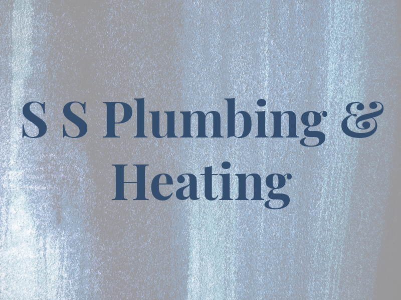 S S Plumbing & Heating