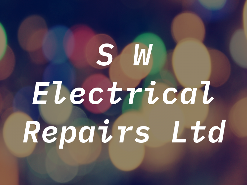 S W Electrical Repairs Ltd