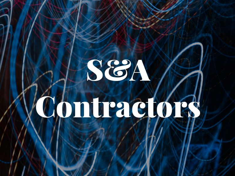 S&A Contractors