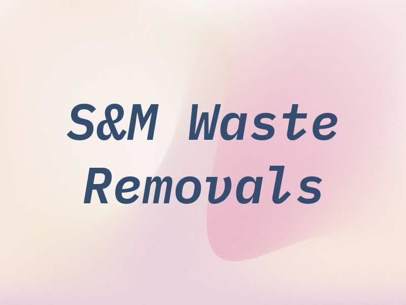 S&M Waste Removals