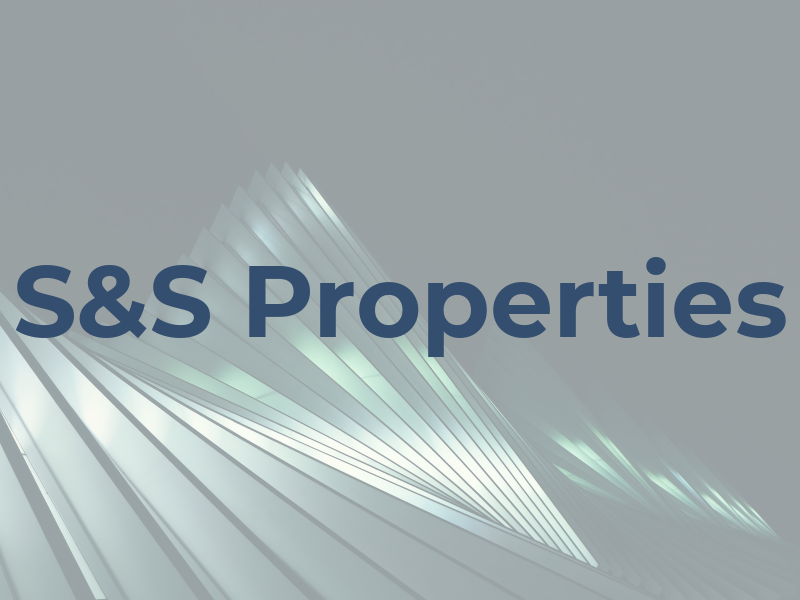 S&S Properties