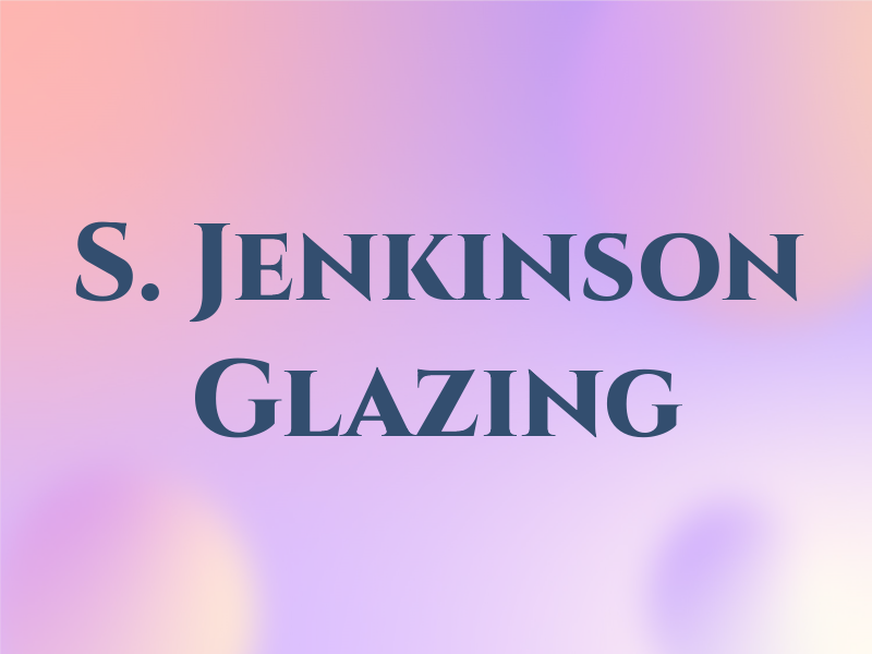 S. Jenkinson Glazing