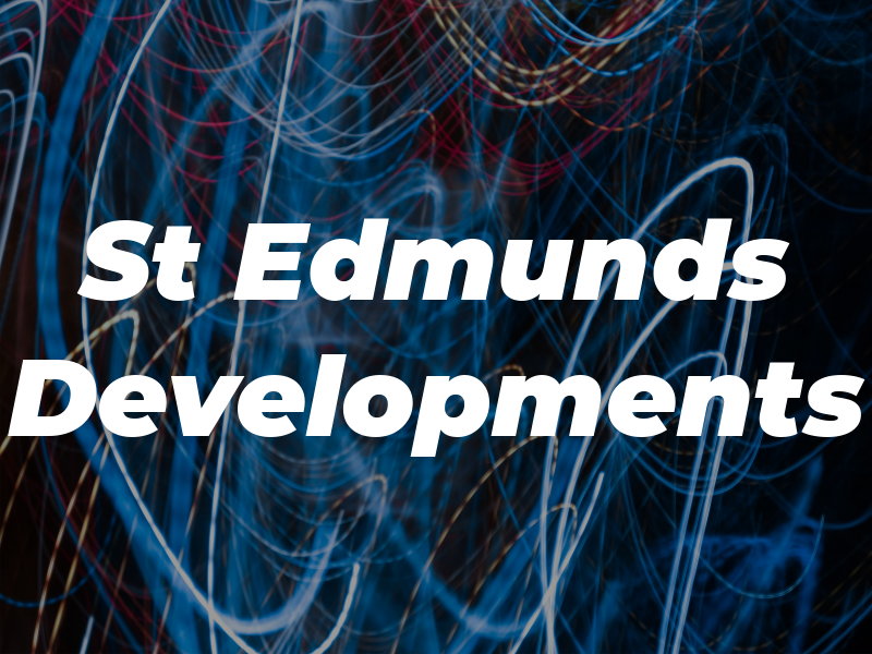 St Edmunds Developments