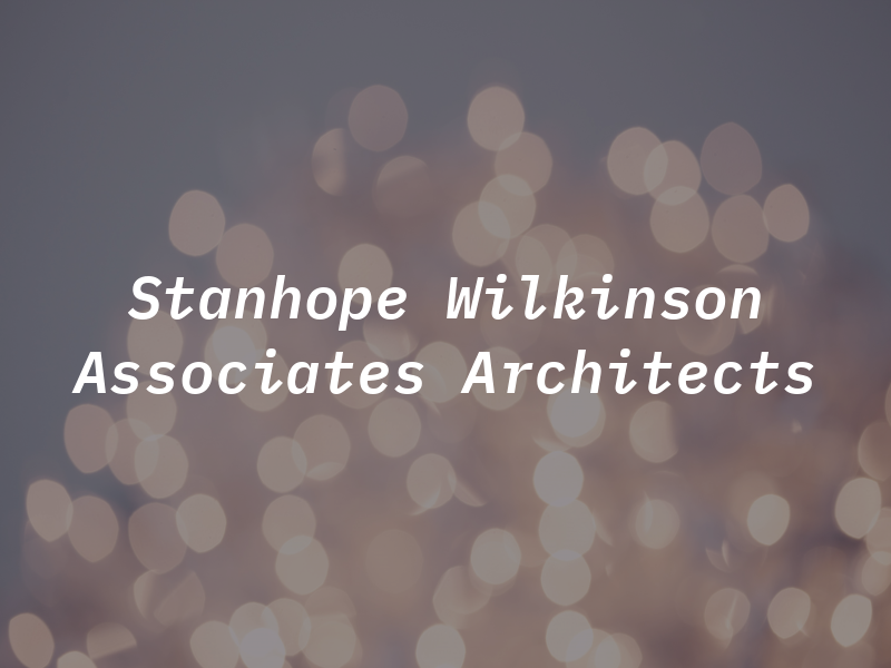 Stanhope Wilkinson Associates Architects