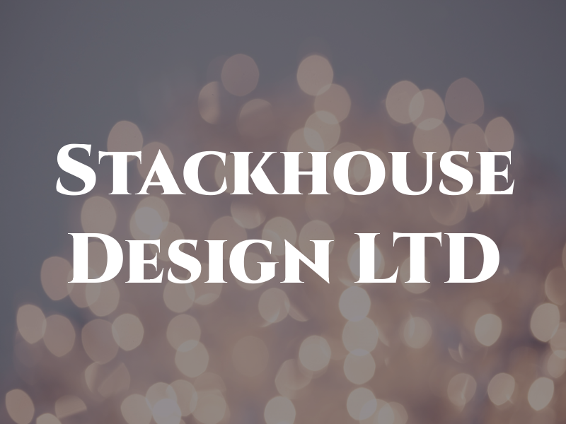 Stackhouse Design LTD