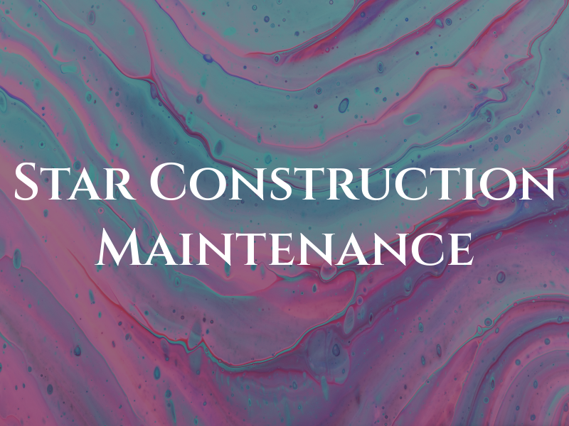 Star Construction & Maintenance