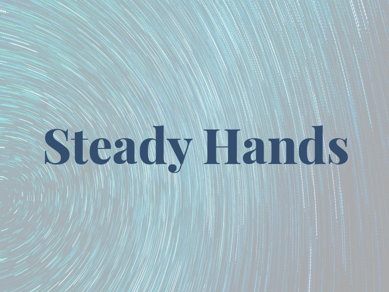 Steady Hands