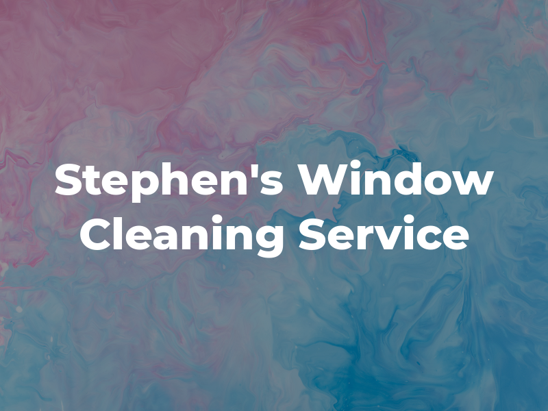 Stephen's Window Cleaning Service