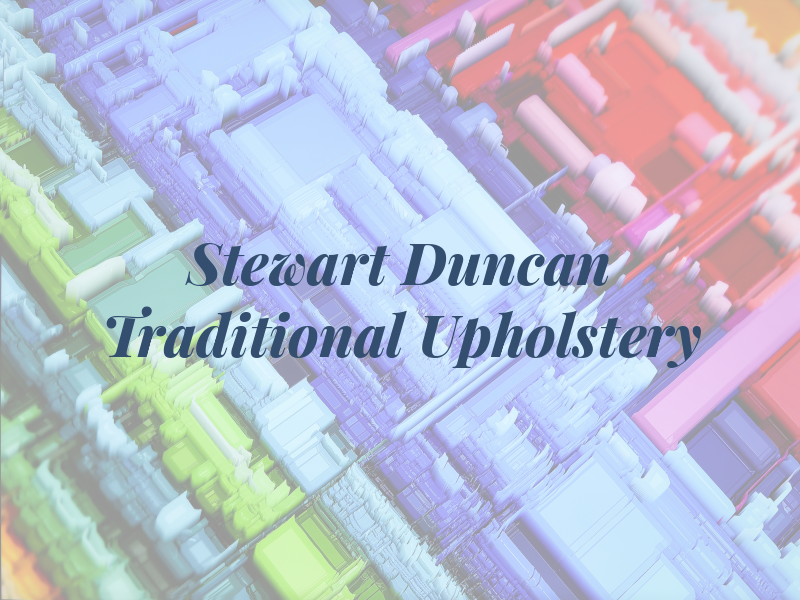 Stewart M. Duncan Traditional Upholstery