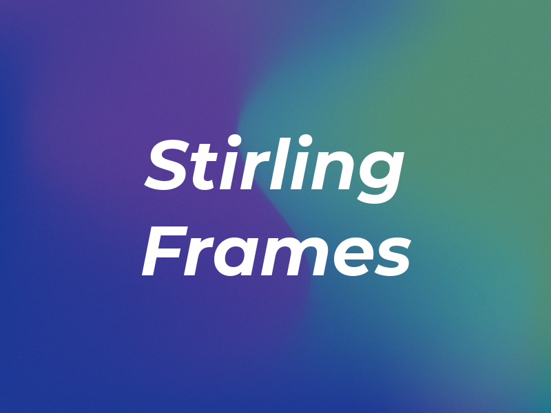 Stirling Frames