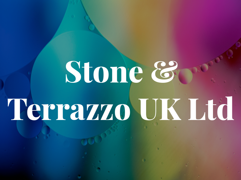 Stone & Terrazzo UK Ltd