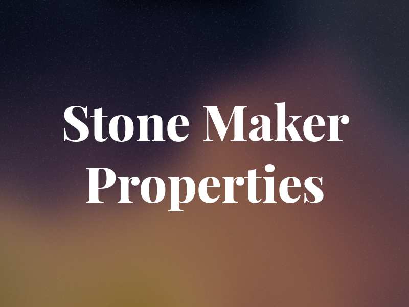 Stone Maker Properties