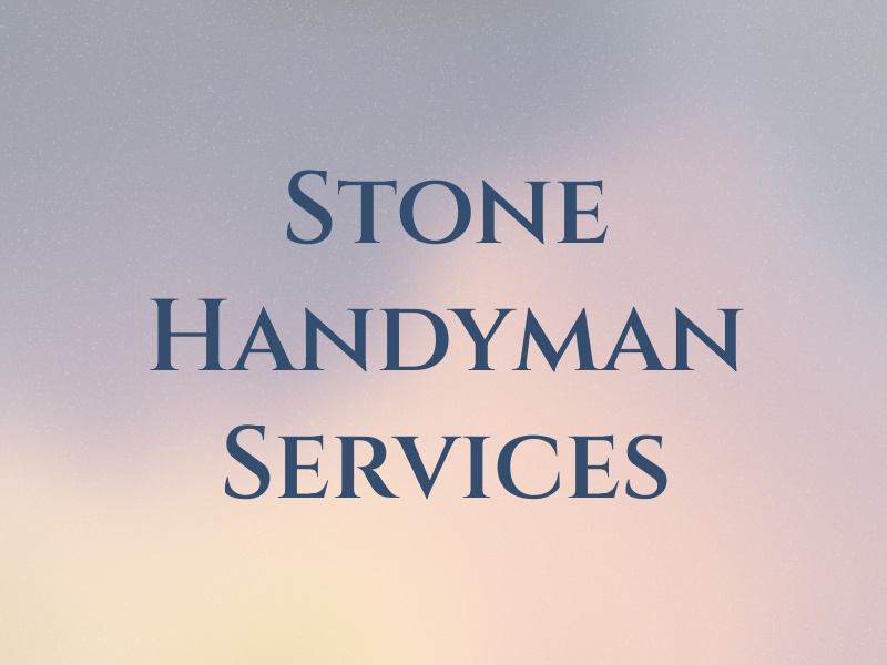 Stone Handyman Services