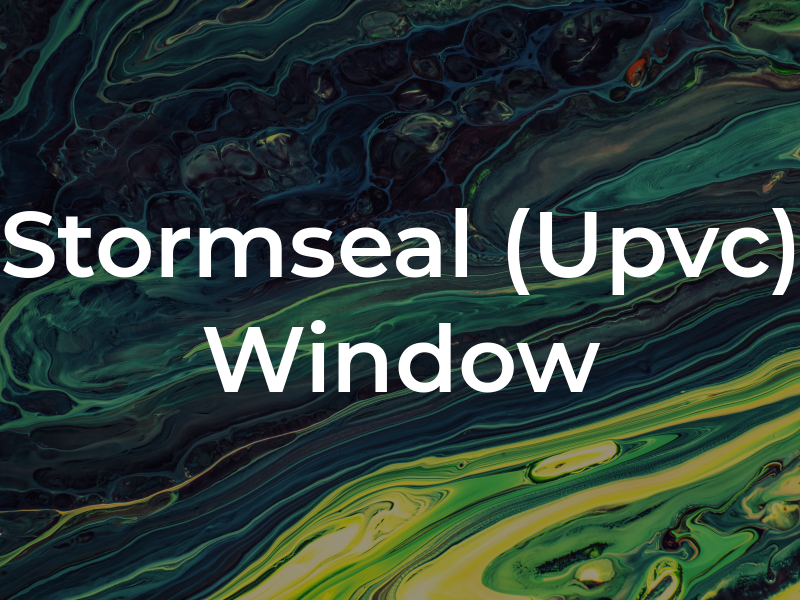 Stormseal (Upvc) Window Co